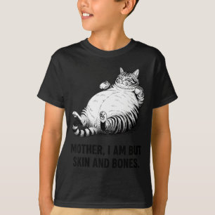 T-shirt Mère, je ne suis que peau et os Maman chat drôle c