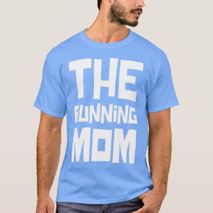 T-shirt Mère maman maman Jogging Jogger Coureur Marathon