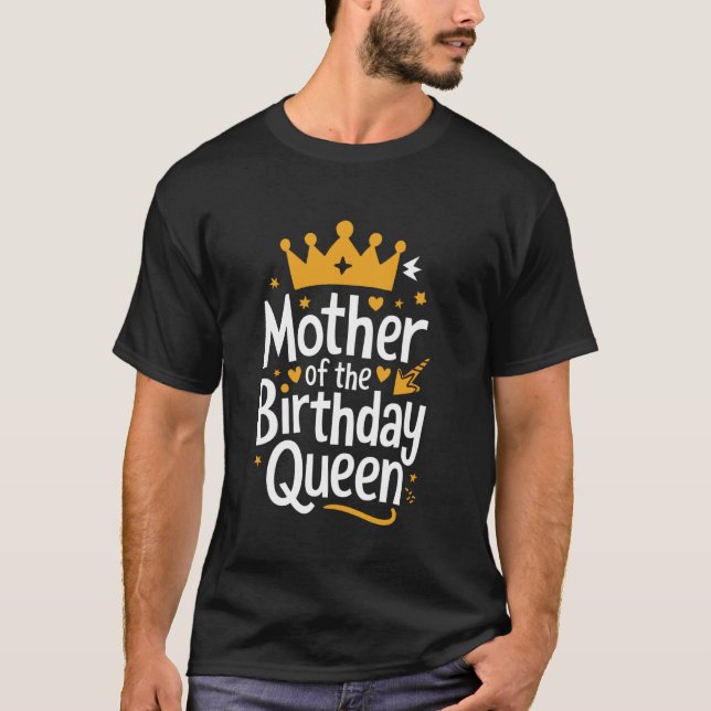 T-shirt Mère Mère de la Reine de l'anniversaire (Devant)