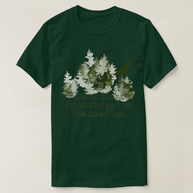 T-shirt Mère Nature doesnx27t a besoin de nous (Design devant)