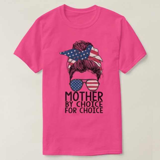T-shirt Mère par Choice Pro Choice Messy Bun Us Drapeau Fe (Design devant)