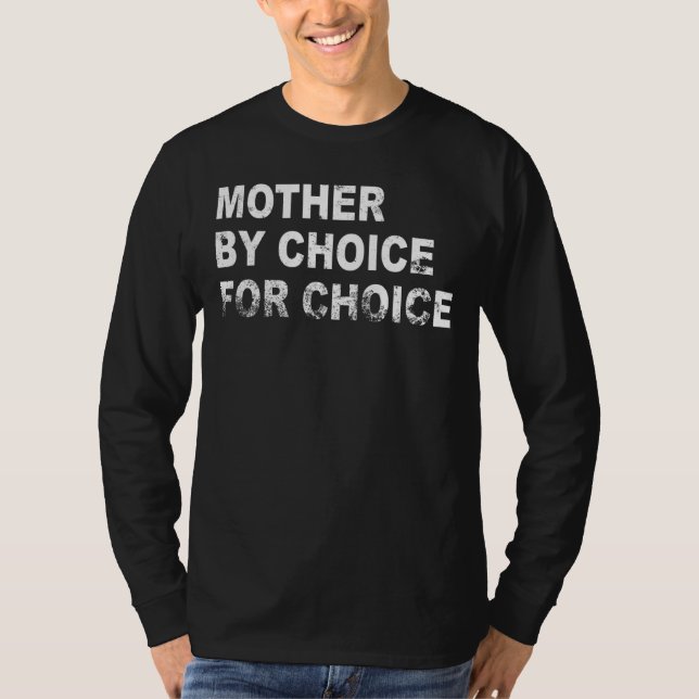 T-shirt Mère par choix pour Choice Pro Choice Rig femmes (Devant)