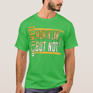 T-shirt Mère Retraitée En Droit Mais Notifié Funny Mignonn