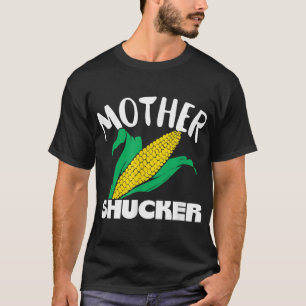 T-shirt Mère Shucker Maman Pun Funny Corn Farmer Maman Cad