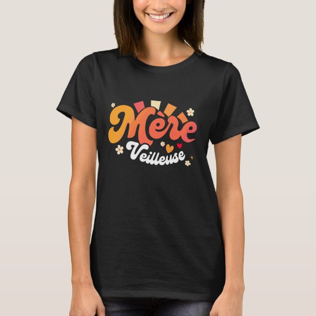 T-shirt Mere Veilleuse Merveilleuse Maman Fete des Meres (Devant)