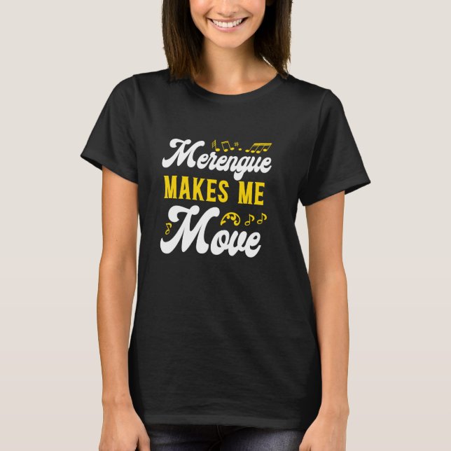 T-shirt Merengue Me Fait Déplacer Merengue Reggaeton Salsa (Devant)