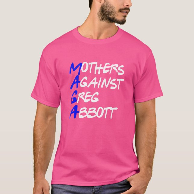 T-shirt Mères contre Greg Abbott Texas (Devant)
