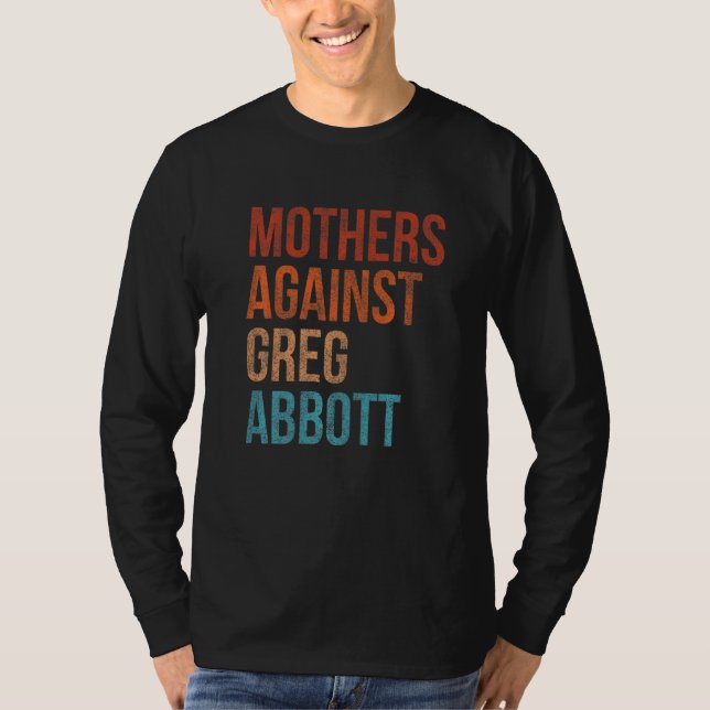 T-shirt Mères contre Greg Abbott Texas Anti Abbott Vint (Devant)