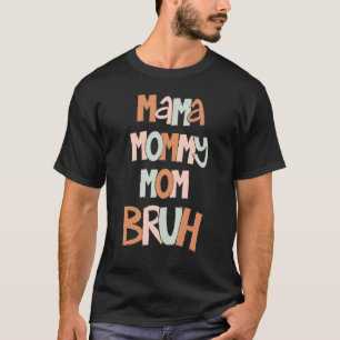 T-shirt Mère's Day cite maman maman maman maman maman Bruh