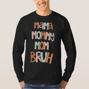 T-shirt Mère's Day cite maman maman maman maman maman Bruh