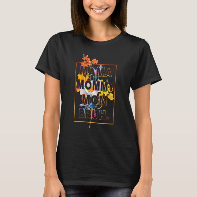 T-shirt Mère's Day cite maman maman maman maman maman Bruh (Devant)