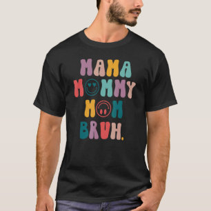 T-shirt Mère's Day cite maman maman maman maman maman Bruh