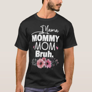 T-shirt Mère's Day cite maman maman maman maman maman Bruh