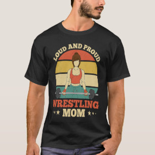 T-shirt Mères de lutte Loud & Proud Maman de lutte