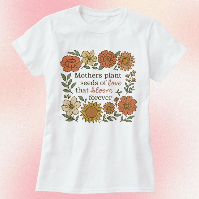 T-shirt Mères Plantes graines d'amour Automne Floral (Créateur téléchargé)