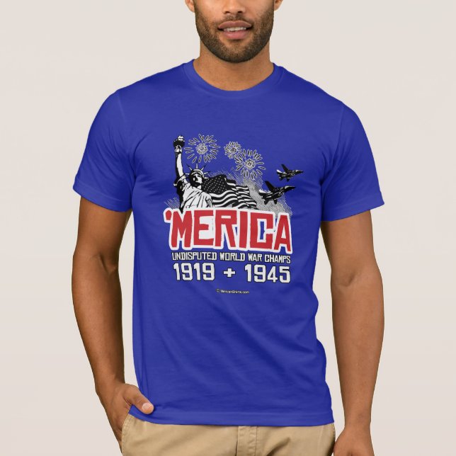 T-shirt 'Merica - champions incontestés de guerre mondiale (Devant)