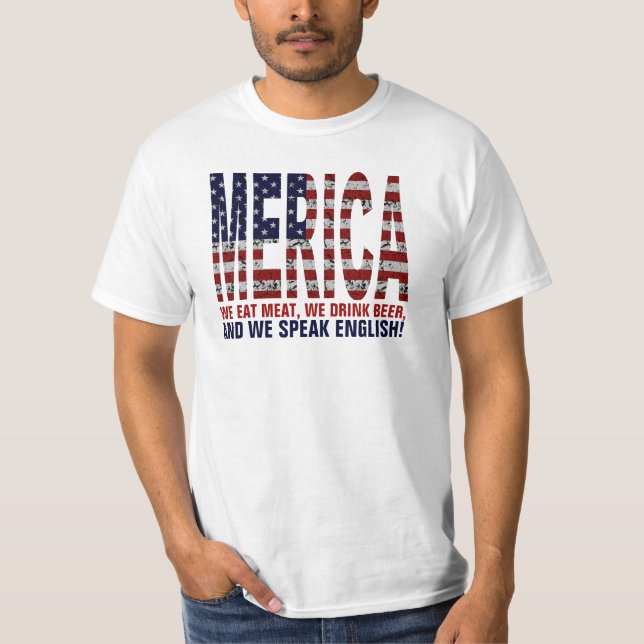 T-shirt MERICA. Nous mangeons de la viande, buvons de la (Devant)