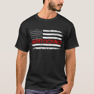 T-shirt Meritocracy USA American Flag 4 juillet Patriotiqu
