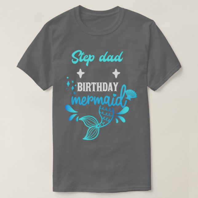 T-shirt Mermaid Étape Papa Anniversaire Mermaid 2 (Design devant)