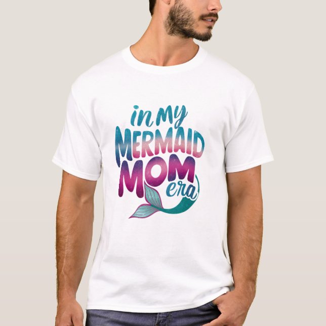 T-shirt Mermaid Girl Mama Mothers Day (Devant)