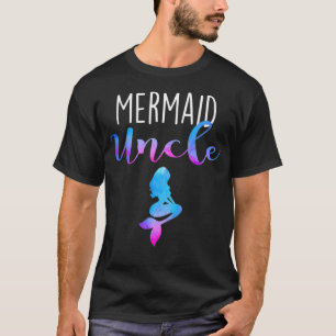 T-shirt Mermaid Uncle Funny Mermaid Fête des pères d'anniv