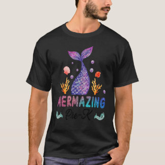 T-shirt Mermazing Pré K Mignonne Sirène Rentree Des Classe