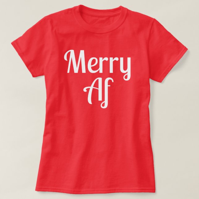 T-shirt Merry Af Red Minimalist Christmas Funny Quote (Design devant)