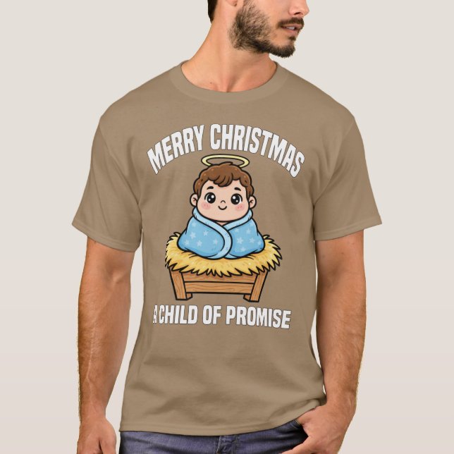 T-shirt MERRY CHRISTMAS A CHILD OF PROMISE Ba funny (Devant)