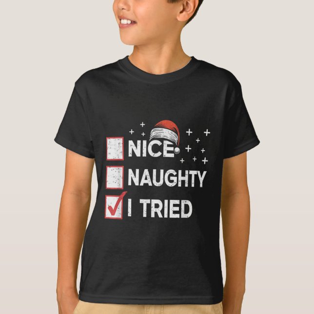 T-shirt Merry Christmas Nice Naughty I Tried Christmas Lis (Devant)