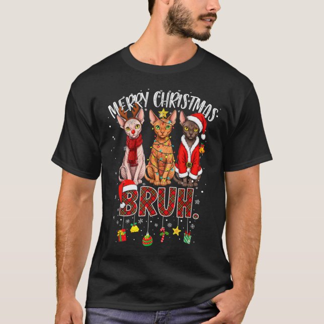 T-shirt Merry Christmas Sphynx Cat Santa Reindeer Bruh Fun (Devant)