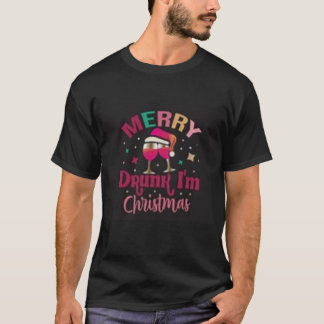 T-shirt merry cristmas i am drunk