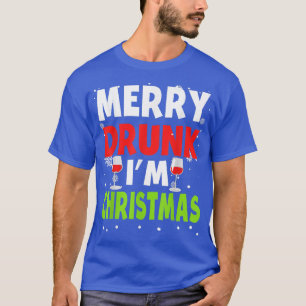 T-shirt Merry Drunk Je suis Noël Drôle Naughty Boire Qu