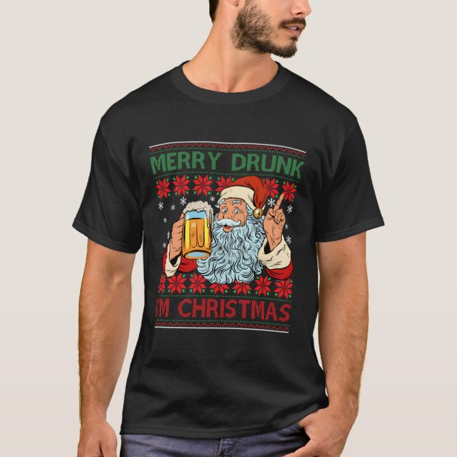 T-shirt Merry Drunk Je Suis Père Noël Drinker Ugly (Devant)