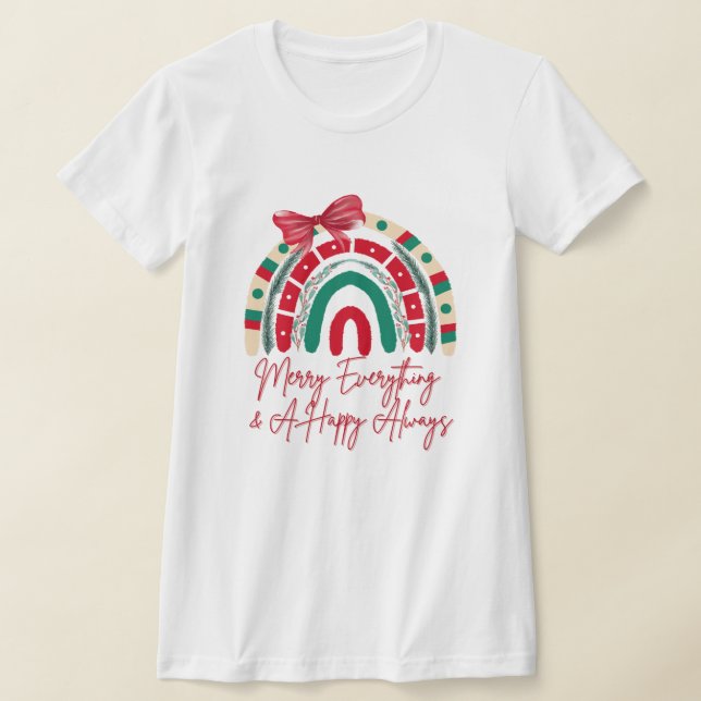 T-shirt Merry Everything & A Happy Always Christmas Shirt (Poser)