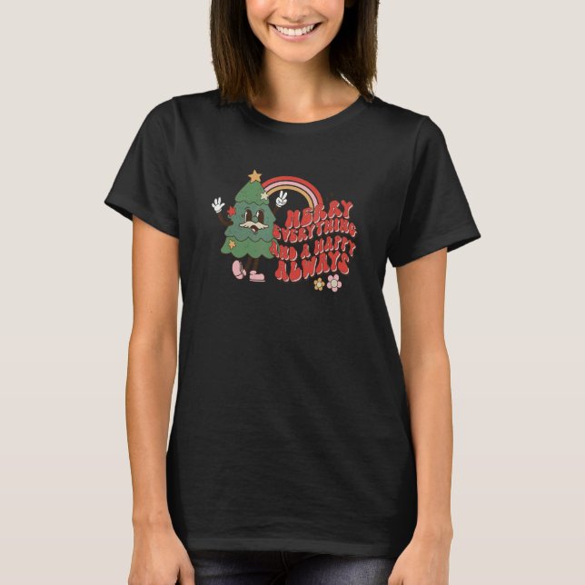 T-shirt Merry Everything and Happy Always  Christmas Pajam (Devant)