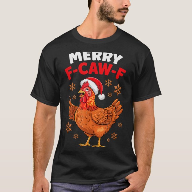 T-shirt Merry F-caw-f Funny Christmas Santa Chicken  (Devant)