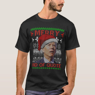 T-shirt Merry Fin De Citation Drôle Joe Biden Noël Fausse