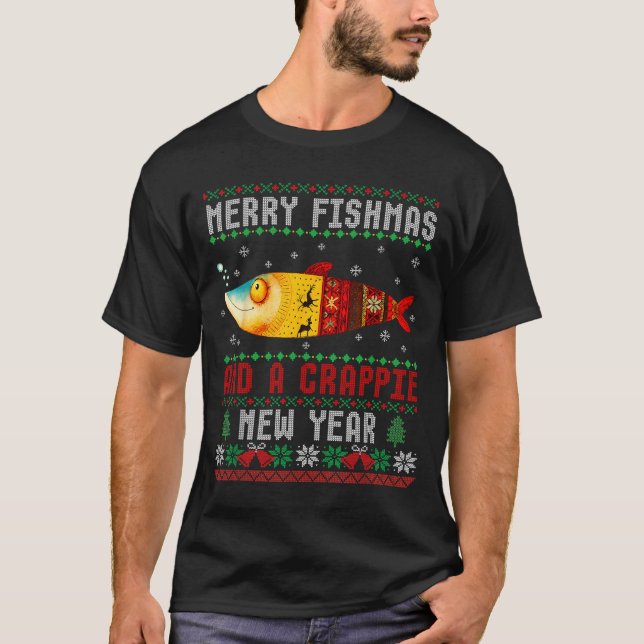 T-shirt Merry Fishmas And A Crape New Year Ugly Fisherman  (Devant)