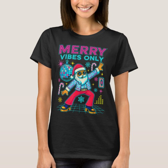 T-shirt Merry Vibes Only Santa Christmas Disco Retro 70s 8 (Devant)