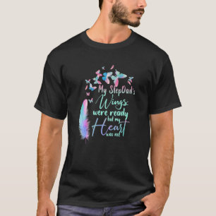 T-shirt Mes ailes de Stepdad étaient prêtes par mon coeur