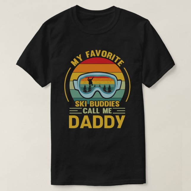 T-shirt Mes Amateurs De Ski Préférés M'Appelent DADDY Vint (Design devant)