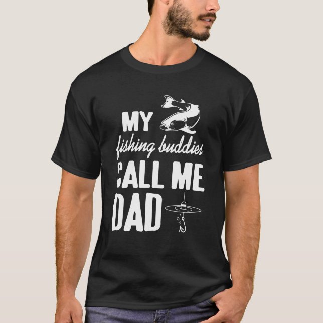 T-shirt Mes Amies De Pêche M'Appelent Papa Père Fête Des P (Devant)