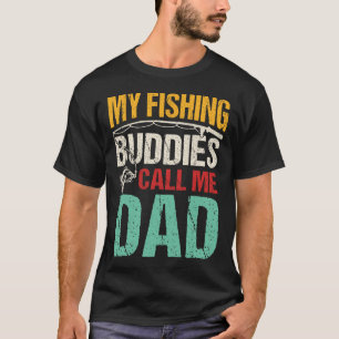 T-shirt Mes Amies De Pêche Préférées M'Appelent Papa Pêche