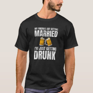 T-shirt Mes amis se marient Mariage ivre