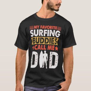 T-shirt Mes Amoureux Du Surf Favoris M'Appelent Papa Grand