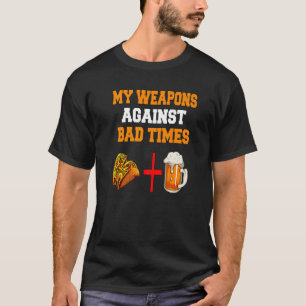 T-shirt Mes armes contre les mauvaises heures Tacos + Bièr