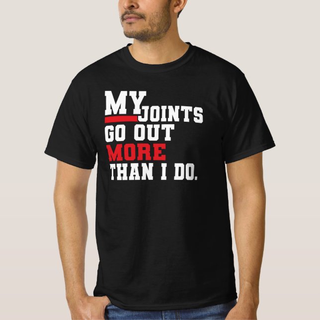 T-shirt Mes articulations sortent plus que moi Humour drôl (Devant)