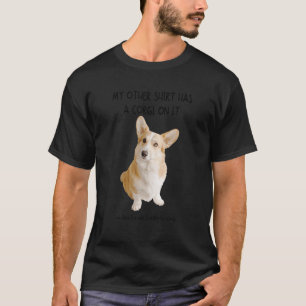 T-shirt Mes Autres Choses Ont Un Chien Corgi Dessus Animal