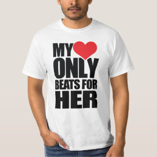 T-SHIRT MES BATTEMENTS DE COEUR SEULEMENT POUR ELLE