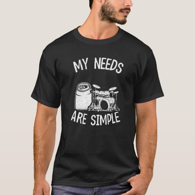 T-shirt Mes Besoins Sont Des Fûts Simples Bière Percussion (Devant)